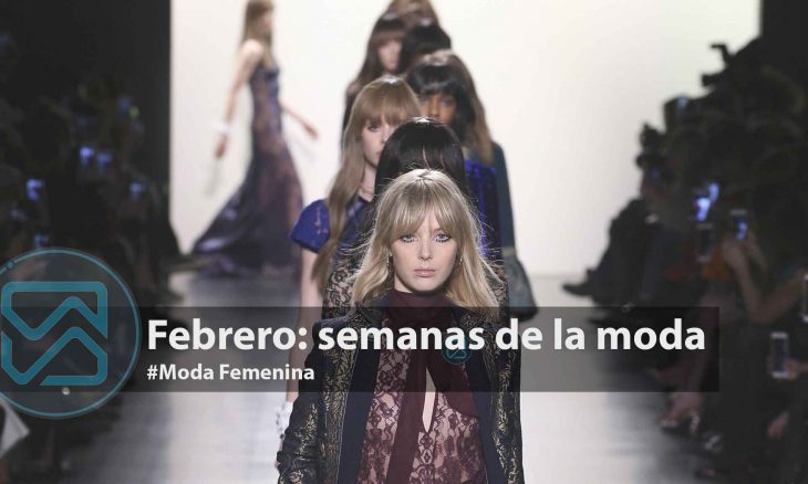 Febrero: semanas de la moda